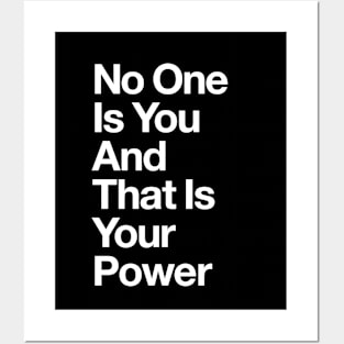 No One is You and That is Your Power in Black and White Posters and Art